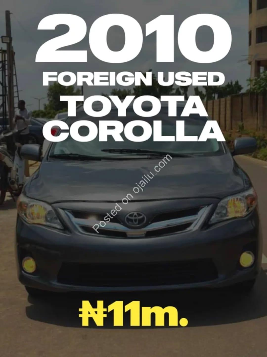 Toyota Corolla ’10: Perfect Health, ₦11M